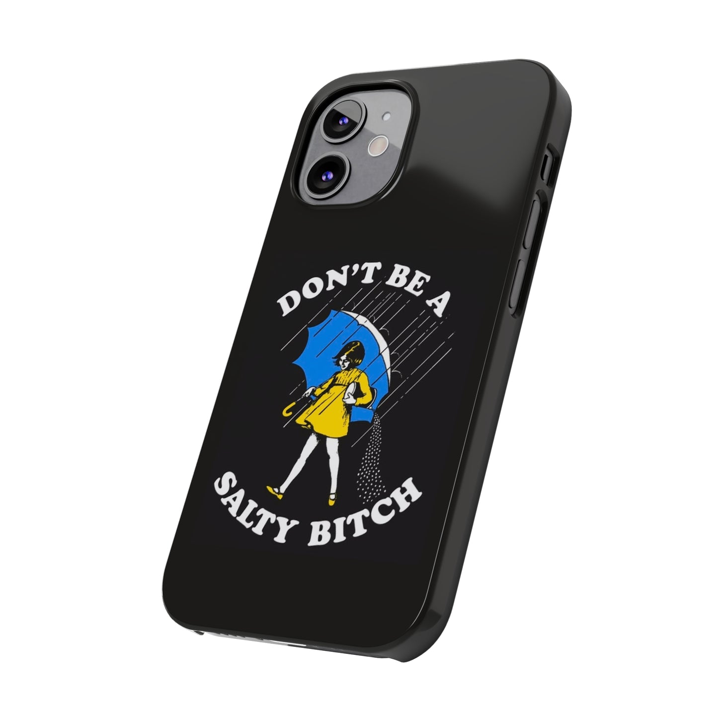 Salty Bitch Slim iPhone Case gift for man or woman Funny, sarcastic humorous