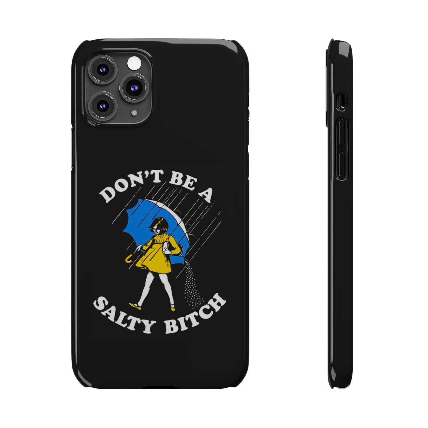 Salty Bitch Slim iPhone Case gift for man or woman Funny, sarcastic humorous