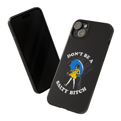 Salty Bitch Slim iPhone Case gift for man or woman Funny, sarcastic humorous