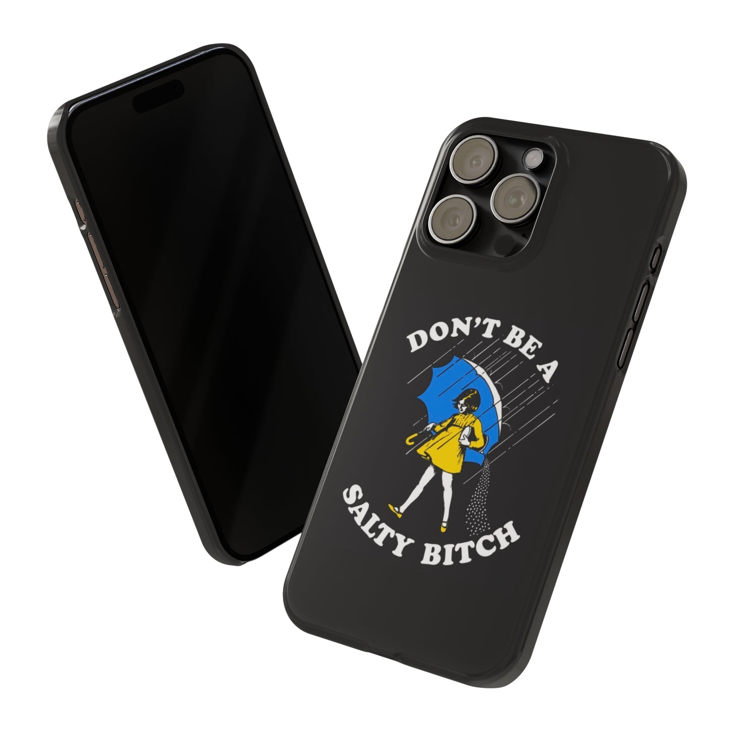 Salty Bitch Slim iPhone Case gift for man or woman Funny, sarcastic humorous