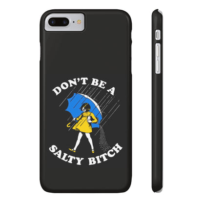 Salty Bitch Slim iPhone Case gift for man or woman Funny, sarcastic humorous